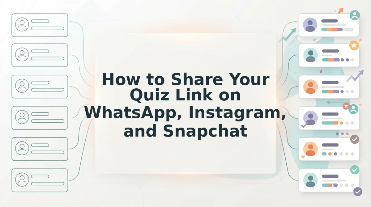 How to Share Your Quiz Link on WhatsApp, Instagram, and Snapchat
