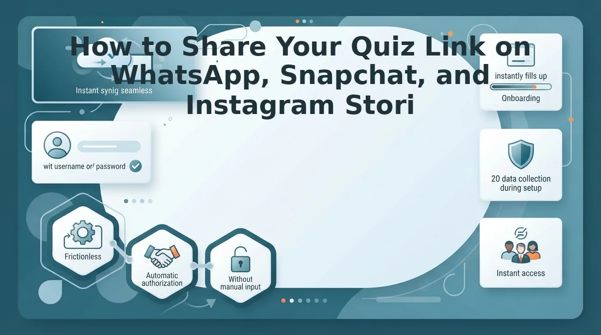 How to Share Your Quiz Link on WhatsApp, Snapchat, and Instagram Stories