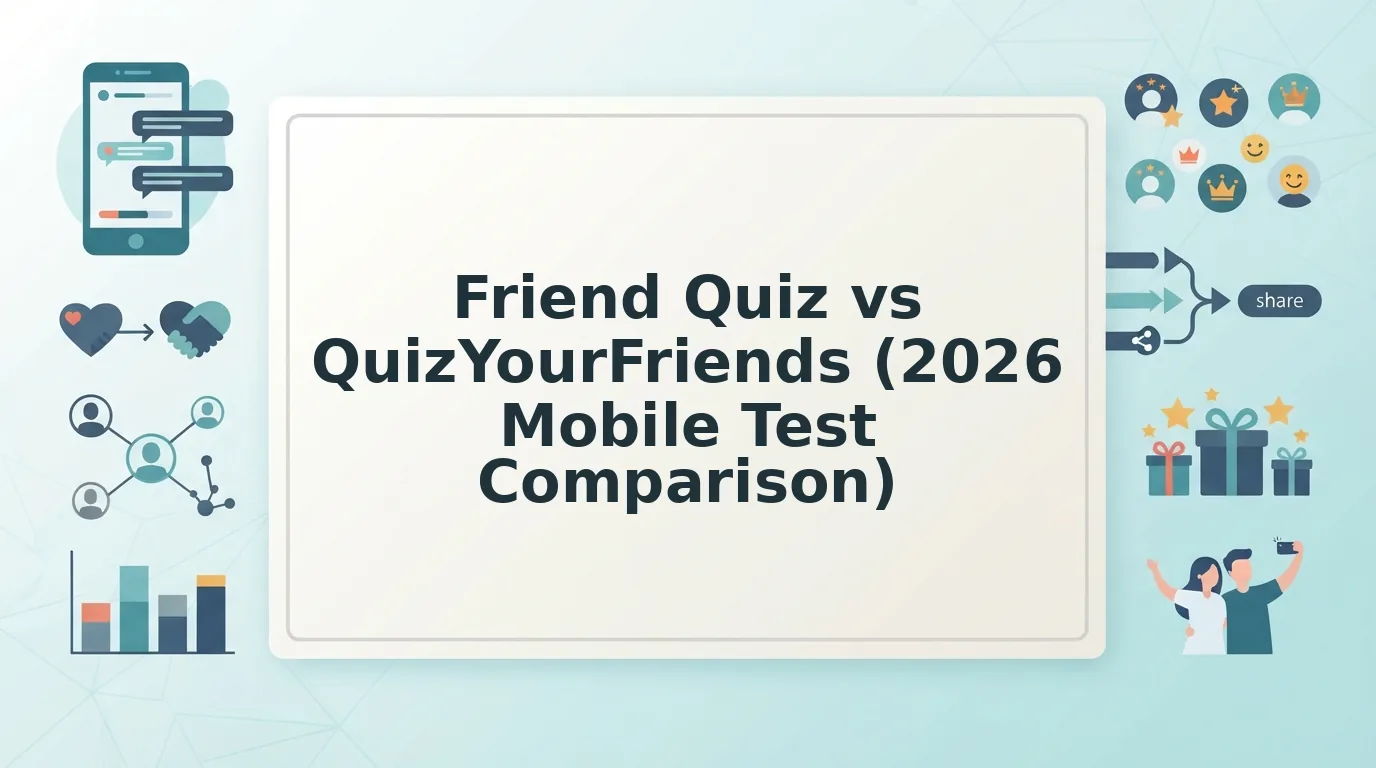 Friend Quiz vs QuizYourFriends for Fast Mobile Quizzes