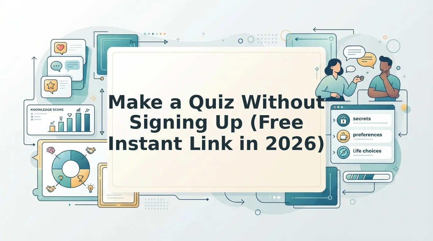 How to Make a Quiz Without Signing Up for an Account