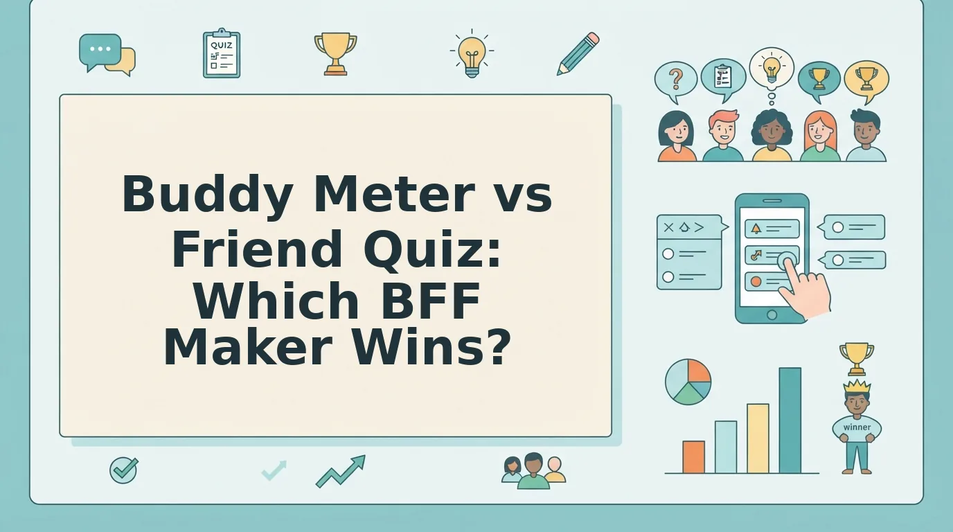Buddy Meter vs Friend Quiz Which BFF Maker Wins