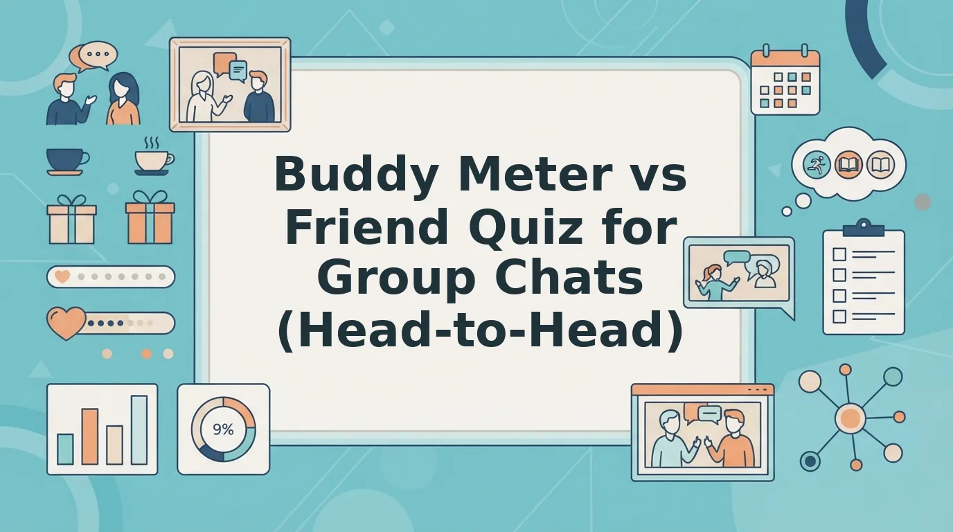 Buddy Meter vs Friend Quiz for Group Chats