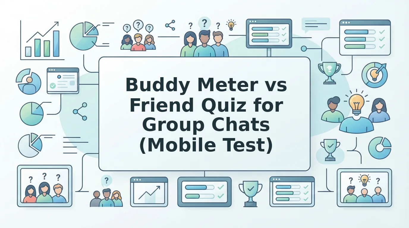 Buddy Meter vs Friend Quiz for group chats mobile breakdown