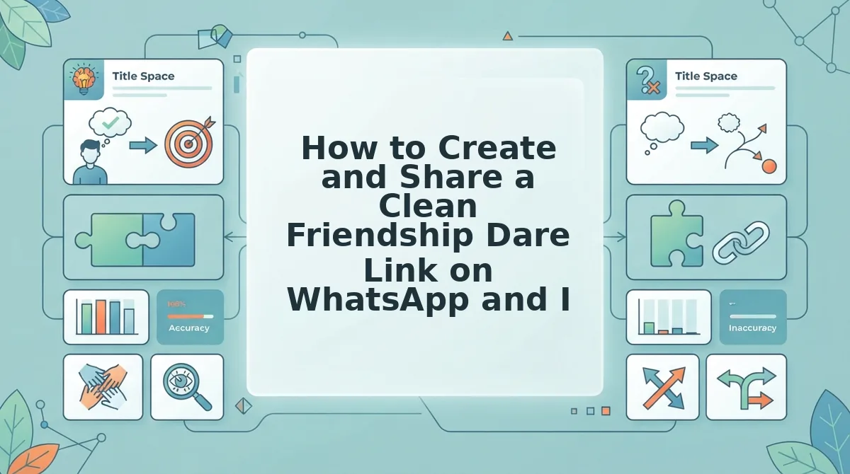 How to Create and Share a Clean Friendship Dare Link on WhatsApp and Instagram