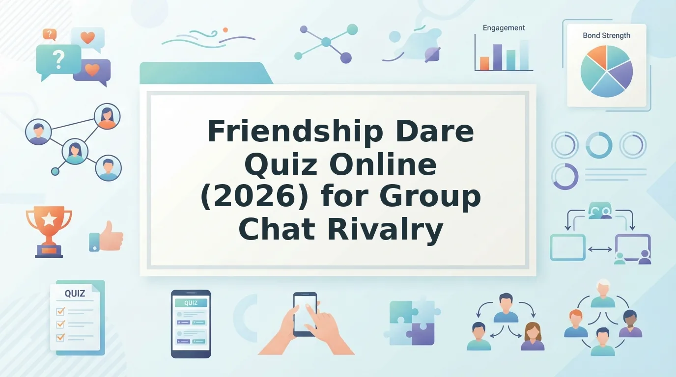 Friendship dare quiz online formats that spark friendly rivalry