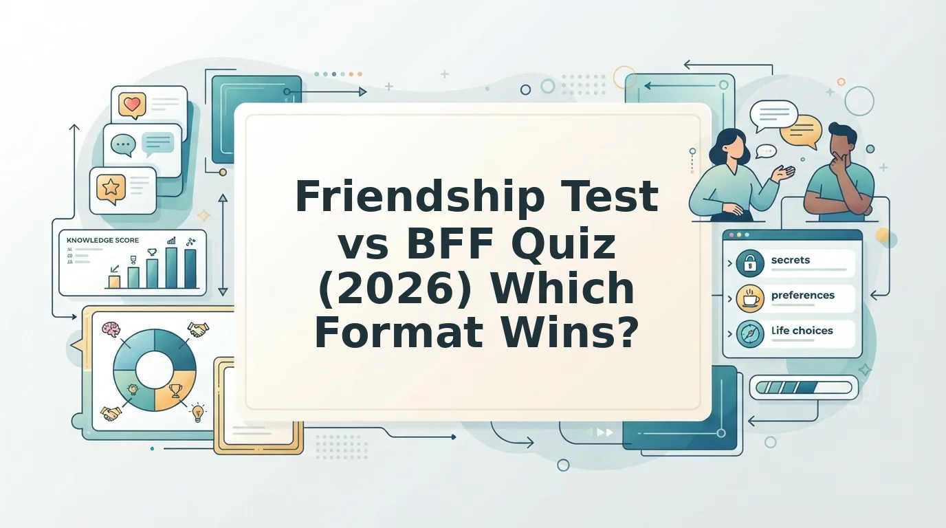 Friendship test vs bff quiz differences for friend groups