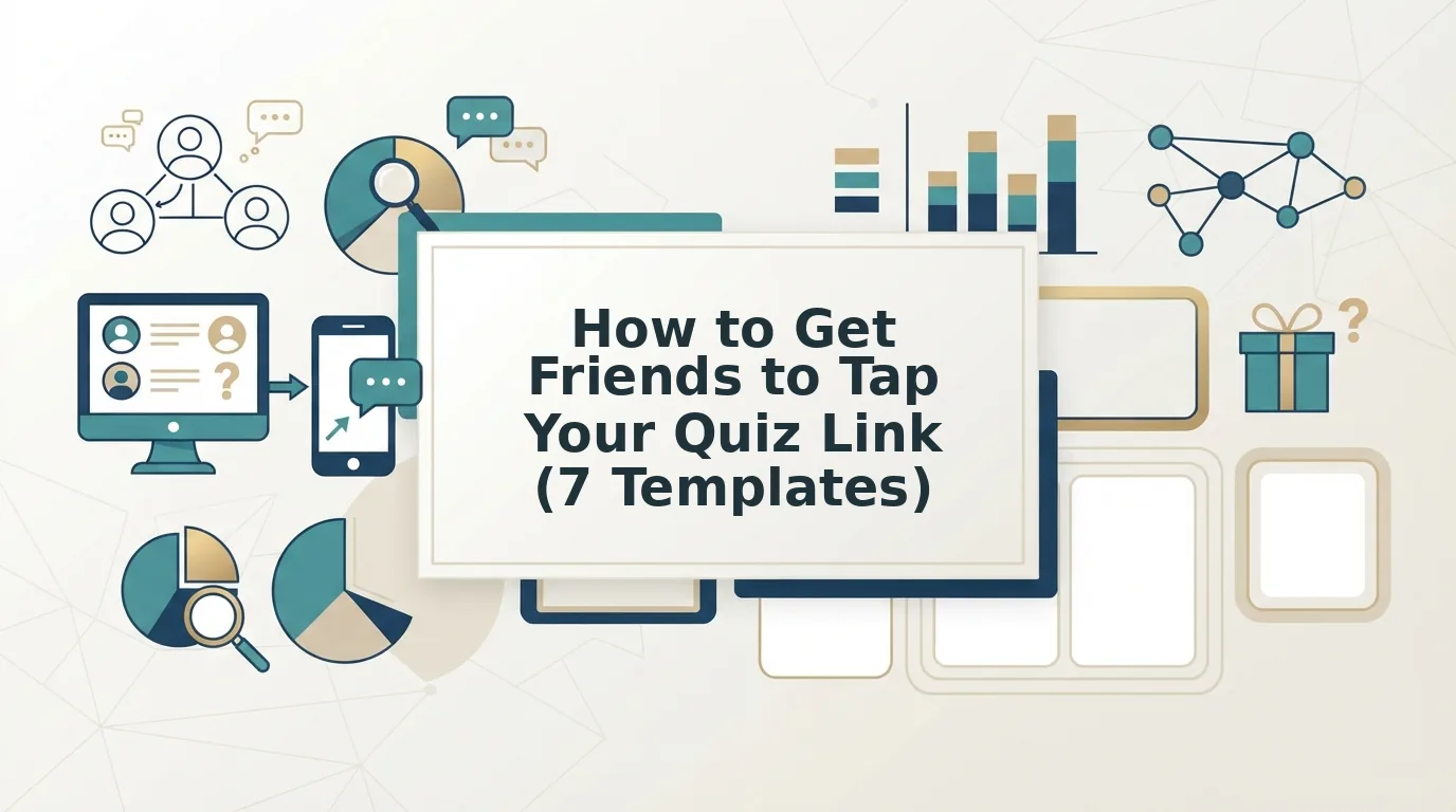 How to Get Friends to Actually Tap Your Quiz Link
