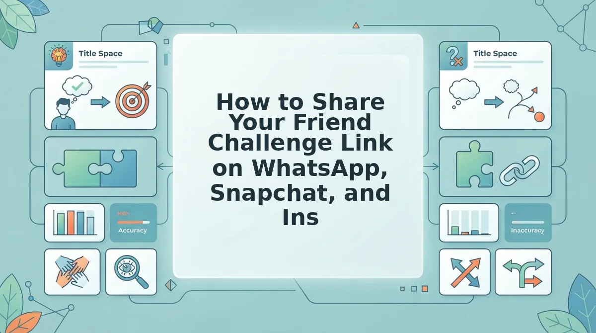 How to Share Your Friend Challenge Link on WhatsApp, Snapchat, and Instagram Stories Without Losing Clicks