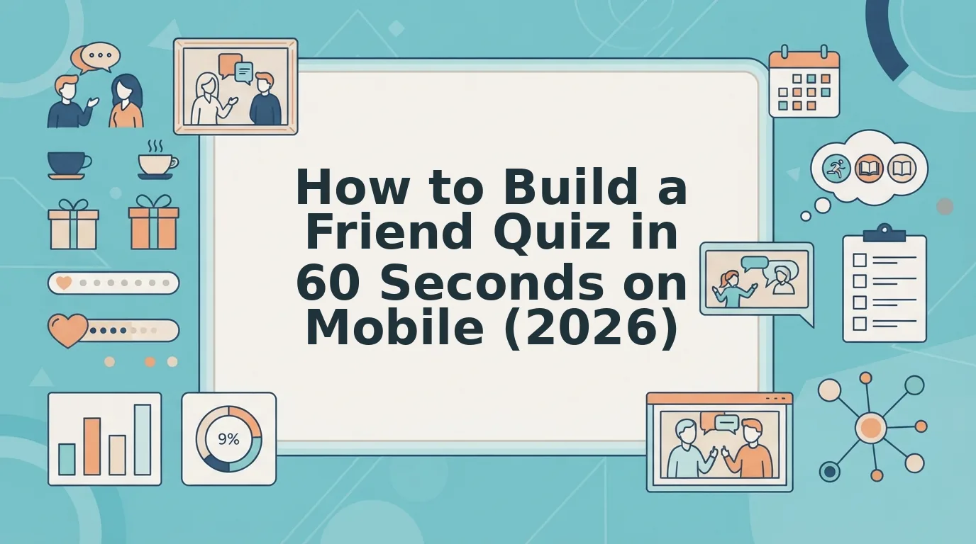 How to Build a Friend Quiz in 60 Seconds on Mobile