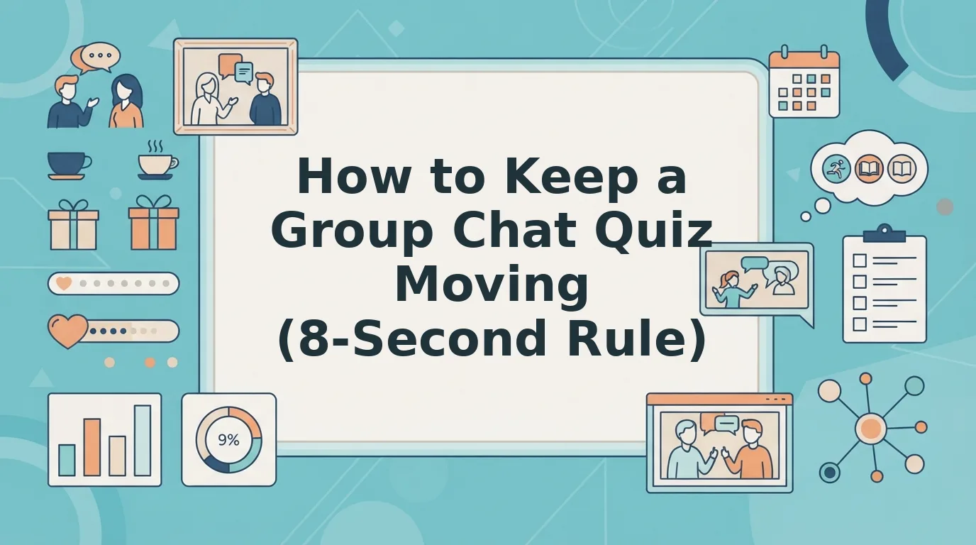 How to Keep a Group Chat Quiz Moving Without Losing Players