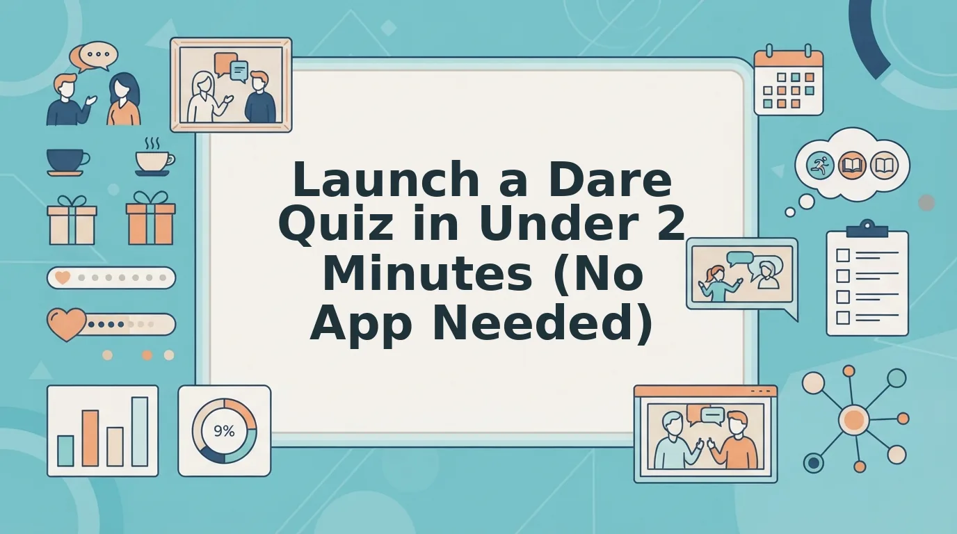 How to Launch a Dare Quiz in Under Two Minutes