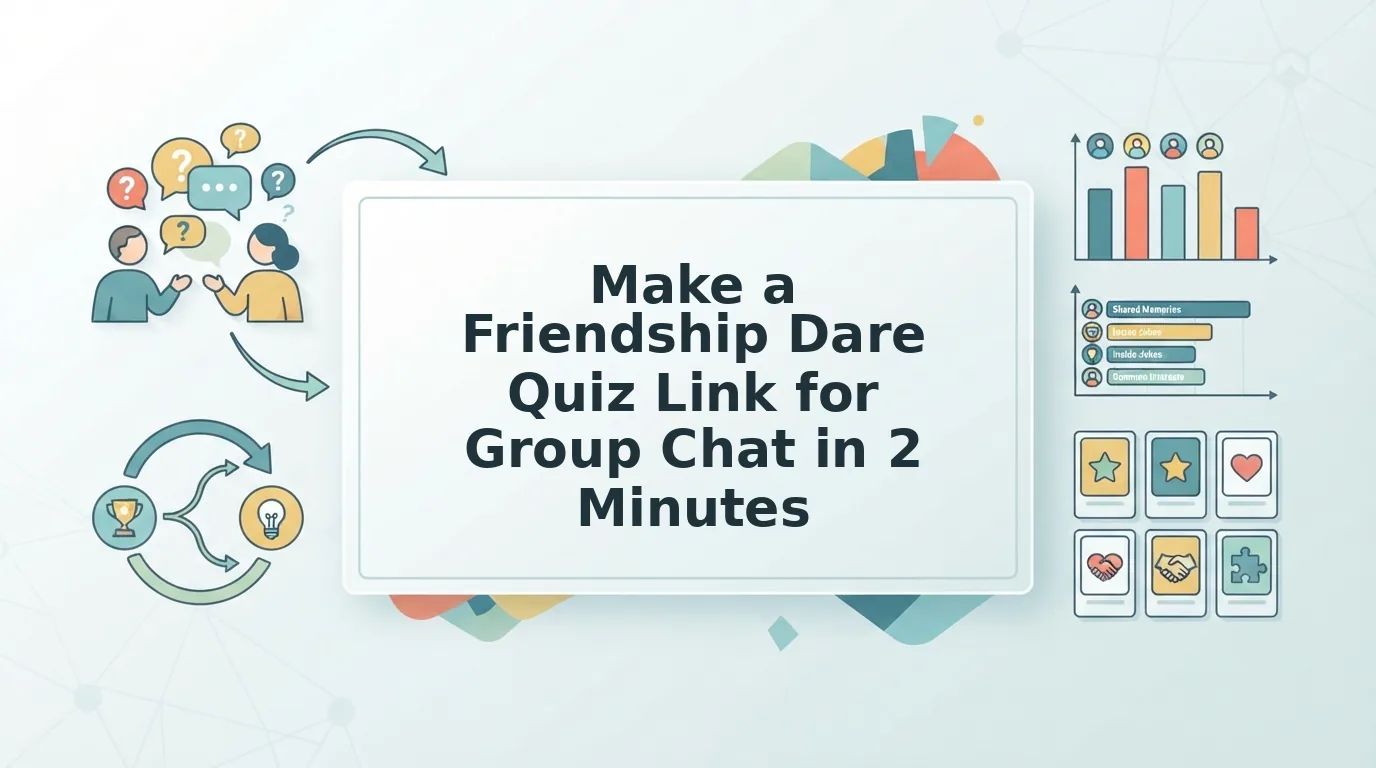 How to Make a Friendship Dare Quiz Link for Group Chat