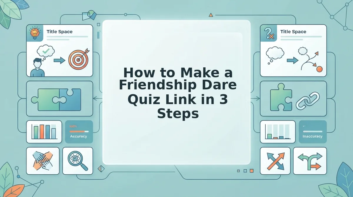 How to Make a Friendship Dare Quiz Link in 3 Steps