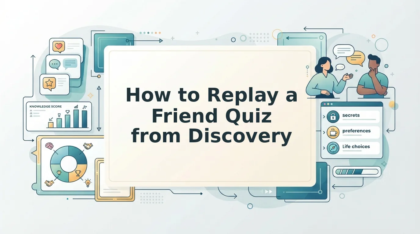 How to Replay a Friend Quiz You Found in Discovery