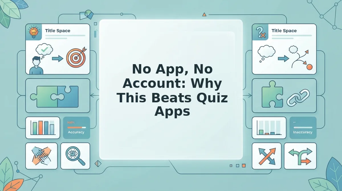 No App, No Account: Why This Beats Quiz Apps