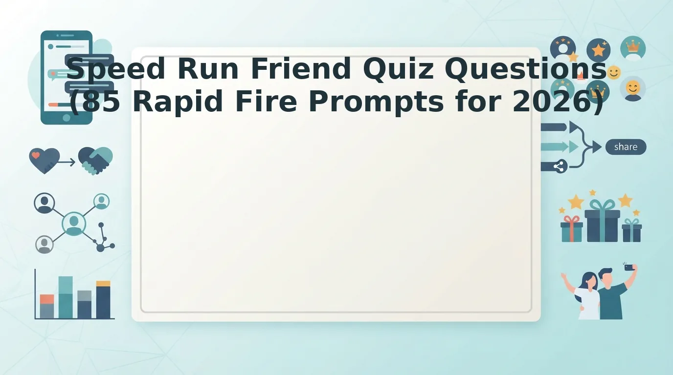 Pick speed run friend quiz questions for rapid trivia setup
