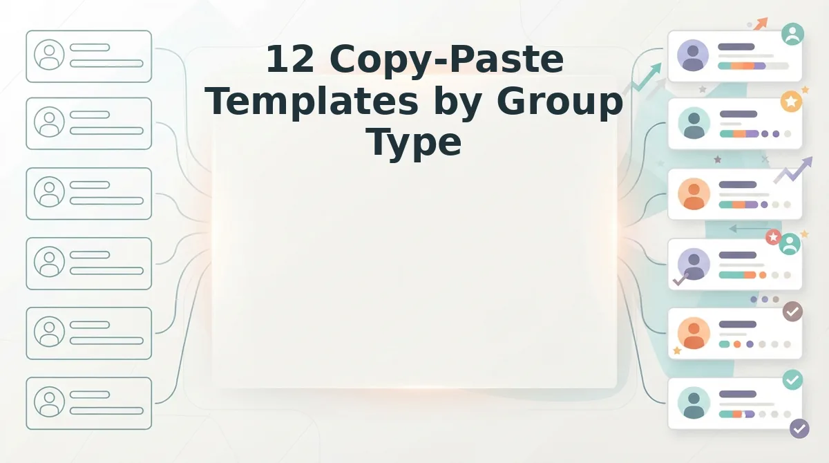 12 Copy-Paste Templates by Group Type