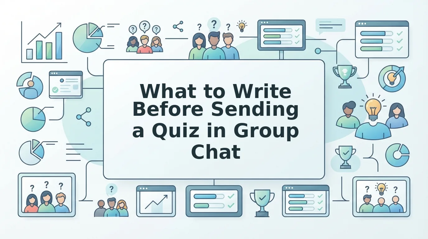 What to Write in a Group Chat Before Sending a Quiz