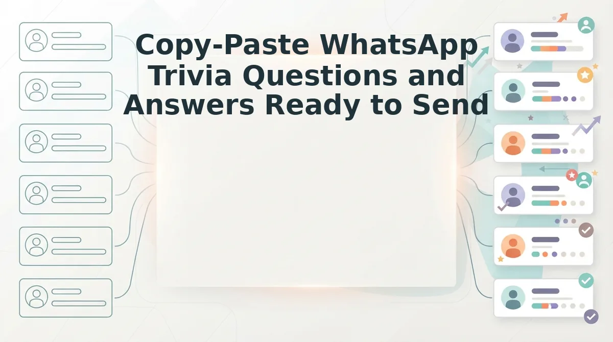 Copy-Paste WhatsApp Trivia Questions and Answers Ready to Send